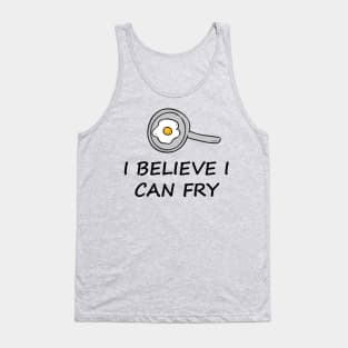 I Believe I can Fry Tank Top